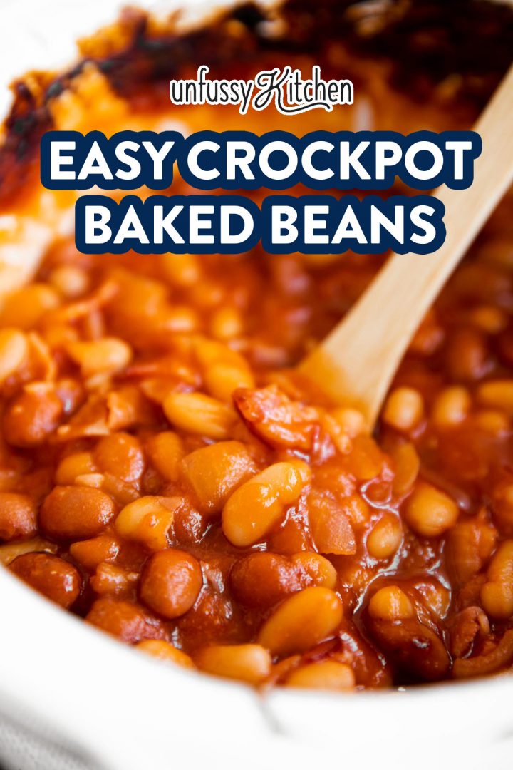 Bacon Brown Sugar Crockpot Baked Beans Recipe - Unfussy Kitchen